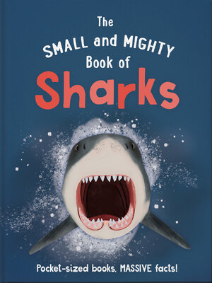 cover image of The Small and Mighty Book of Sharks